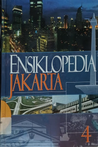 Image of Ensiklopedia Jakarta Jilid 4 : Jakarta Tempo Doeloe, Kini & Esok