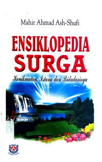 Image of Ensiklopedia Surga : Kenikmatan, Istana dan Bidadarinya