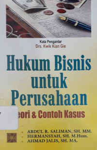 Image of Hukum Bisnis untuk Perusahaan: Teori dan Contoh Kasus