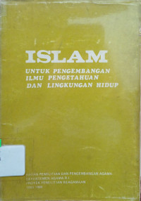 Image of Islam untuk Pengembangan Ilmu Pengetahuan dan Lingkungan Hidup