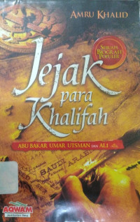Image of Jejak Para Khalifah: Abu Bakar, Umar, Utsman, Dan Ali