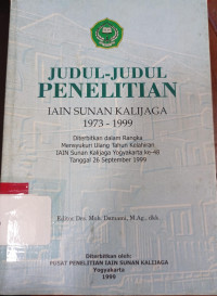 Image of Judul-judul Penelitian IAIN Sunan Kalijaga (1973-1999)