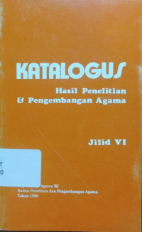 Image of Katalogus Hasil Penelitian dan Pengembangan Agama Jilid VI