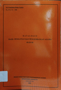 Image of Katalogus Hasil Penelitian dan Pengembnagan Agama : Jilid III