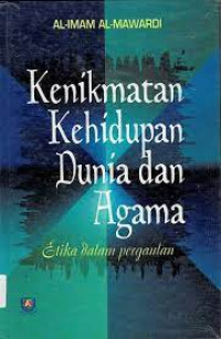 Image of Kenikmatan Kehidupan Dunia dan Agama: Etika dalam Pergaulan