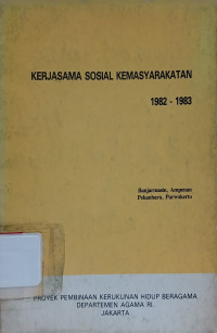 Image of Kerjasama Sosial Kemasyarakatan 1982 - 1983