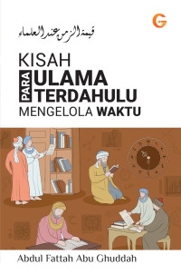 Image of Kisah Para Ulama Terdahulu Mengelola Waktu