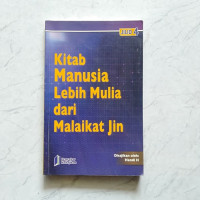 Image of Kitab Manusia Lebih Mulia Dari Malaikat Jin