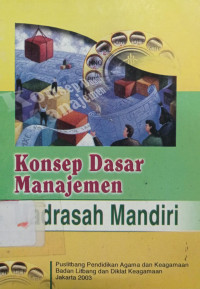 Image of Konsep Dasar Menejemen Madrasah Mandiri