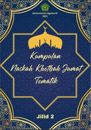 Kumpulan Naskah Khotbah Jumat Tematik Jilid II