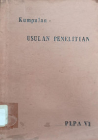 Image of Kumpulan Usulan Penelitian PLPA VI