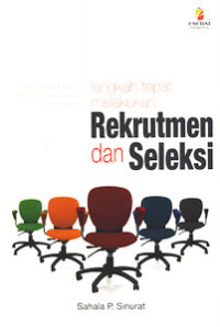 Image of Langkah Tepat Melakukan Rekrutmen dan Seleksi