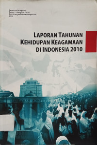 Image of Laporan Tahunan Kehidupan Keagamaan di Indonesia 2010