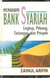 Image of Memahami Bank Syariah: Lingkup, Peluang, Tantangan, dan Prospek
