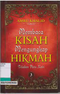 Image of Membaca Kisah Mengungkap Hikmah : Teladan Para Nabi Jilid 3