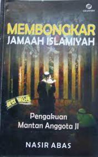 Image of Membongkar Jamaah Islamiyah: Pengakuan Mantan Anggota JI