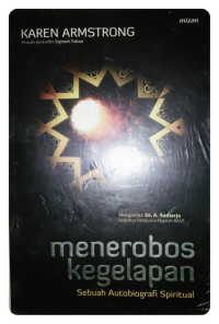 Image of Menerobos Kegelapan : Sebuah Autobiografi Spiritual