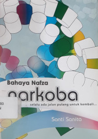 Image of Narkoba: Selalu Ada Jalan Pulang Untuk Kembali