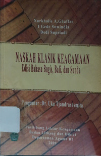 Image of Naskah Klasik Keagamaan : Edisi Bahasa Bugis, Bali, dan Sunda