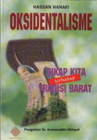 Image of Oksidentalisme: sikap kita terhadap tradisi barat