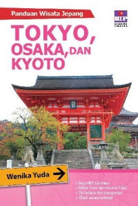 Image of Panduan wisata jepang : Tokyo, Osaka, dan Kyoto