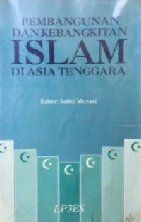 Image of Pembangunan Dan Kebangkitan Islam Di Asia Tenggara