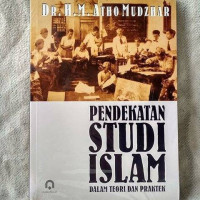 Image of Pendekatan studi islam dalam teori dan praktek