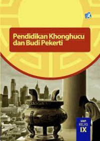 Image of Pendidikan Agama Khonghucu dan Budi Pekerti SMP Kelas IX