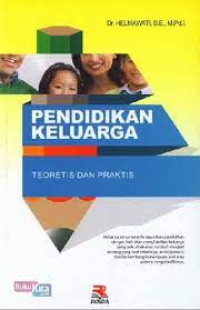Image of Pendidikan Keluarga: Teoretis Dan Praktis
