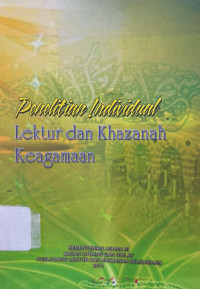Image of Penelitian Individual Lektur dan Khazanah Keagamaan