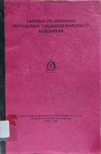 Image of Penyusunan Thesaurus Manuskrip Keagamaan : Laporan Pelaksanaan