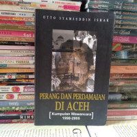 Image of Perang dan Perdamaian di Aceh [Kumpulan Wawancara 1998-2005]