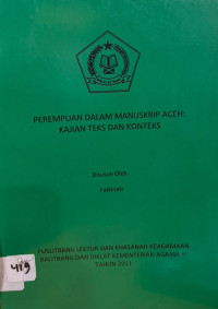 Image of Perempuan Dalam Manuskrip Aceh : Kajian Teks dan Konteks