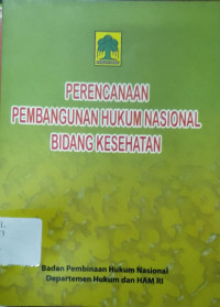 Image of Perencanaan Pembangunan Hukum Nasional Bidang Kesehatan