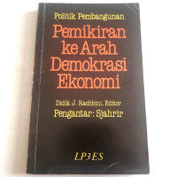 Image of Politik Pembangunan ke Arah Demokrasi Ekonomi