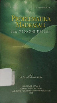 Image of Problematika Madrasah Era Otonomi Daerah