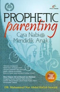 Image of Prophetic Parenting: Cara Nabi SAW Mendidik Anak
