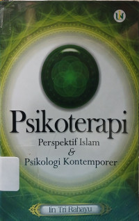 Image of Psikoterapi : Perspektif Islam dan Psikologi Kontemporer