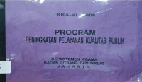 Image of RKA-KL 2008 Program Peningkatan Pelayanan Kualitas Publik