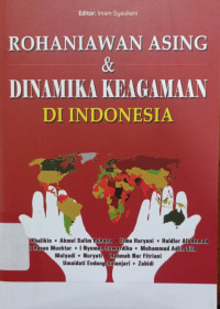Image of Rohaniawan Asing dan Dinamika Keagamaan di Indonesia