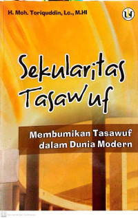 Image of Sekularitas Tasawuf: Membumikan Tasawuf dalam Dunia Modern