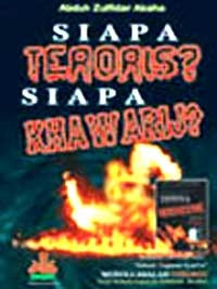 Image of Siapa Teroris? Siapa Khawaij?