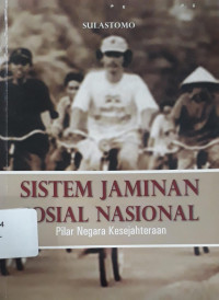 Image of Sistem Jaminan Sosial Nasional: pilar negara kesejahteraan