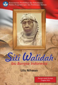 Image of Siti Walidah: Ibu Bangsa Indonesia