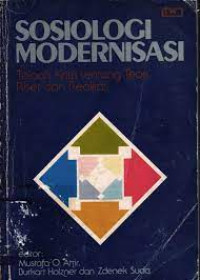 Image of Sosiologi Modernisasi : Telaah Kritis tentang Teori, Riset dan Realitas