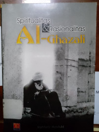 Image of Spiritual & Rasionalitas Al-Ghazali