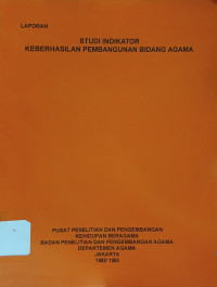 Image of Studi Indikator Keberhasilan Pembangunan Bidang Agama : Laporan