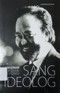 Image of Surya Paloh - Matahari Restori Sang Ideolog