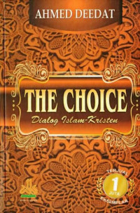 Image of The Choice : dialog Islam-Kristen