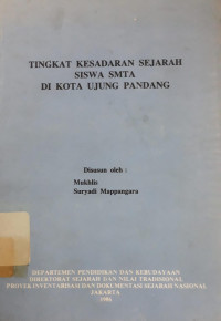 Image of Tingkat Kesadaran Sejarah Siswa SMTA di Kota Ujung Pandang